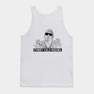 Funky cold medina Tank Top